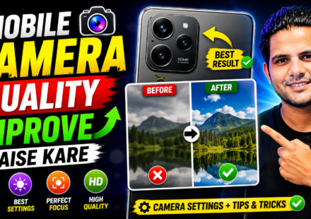 Mobile Camera Quality Improve Kaise Kare